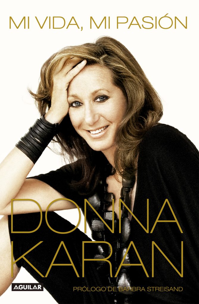 “Mi vida, mi pasión” de Donna Karan