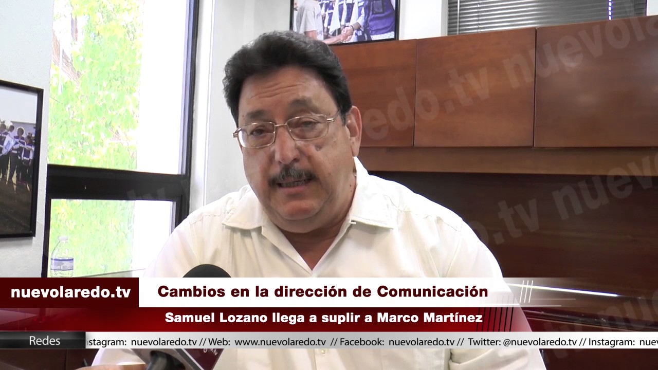 Llega Samuel Lozano como nuevo Director de Comunicación Social en Nuevo