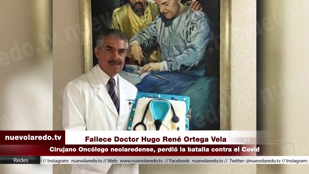 Fallecimiento del doctor Hugo René Ortega Vela entristece a Nuevo